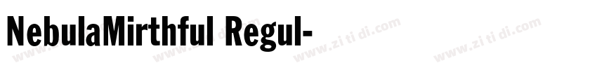 NebulaMirthful Regul字体转换